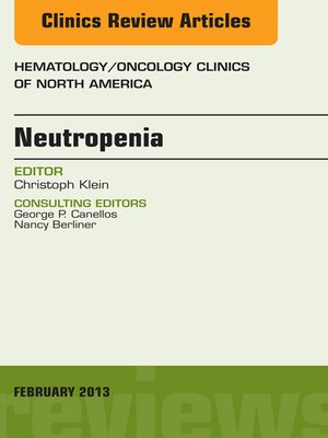 cover image of Neutropenia, an Issue of Hematology/Oncology Clinics of North America